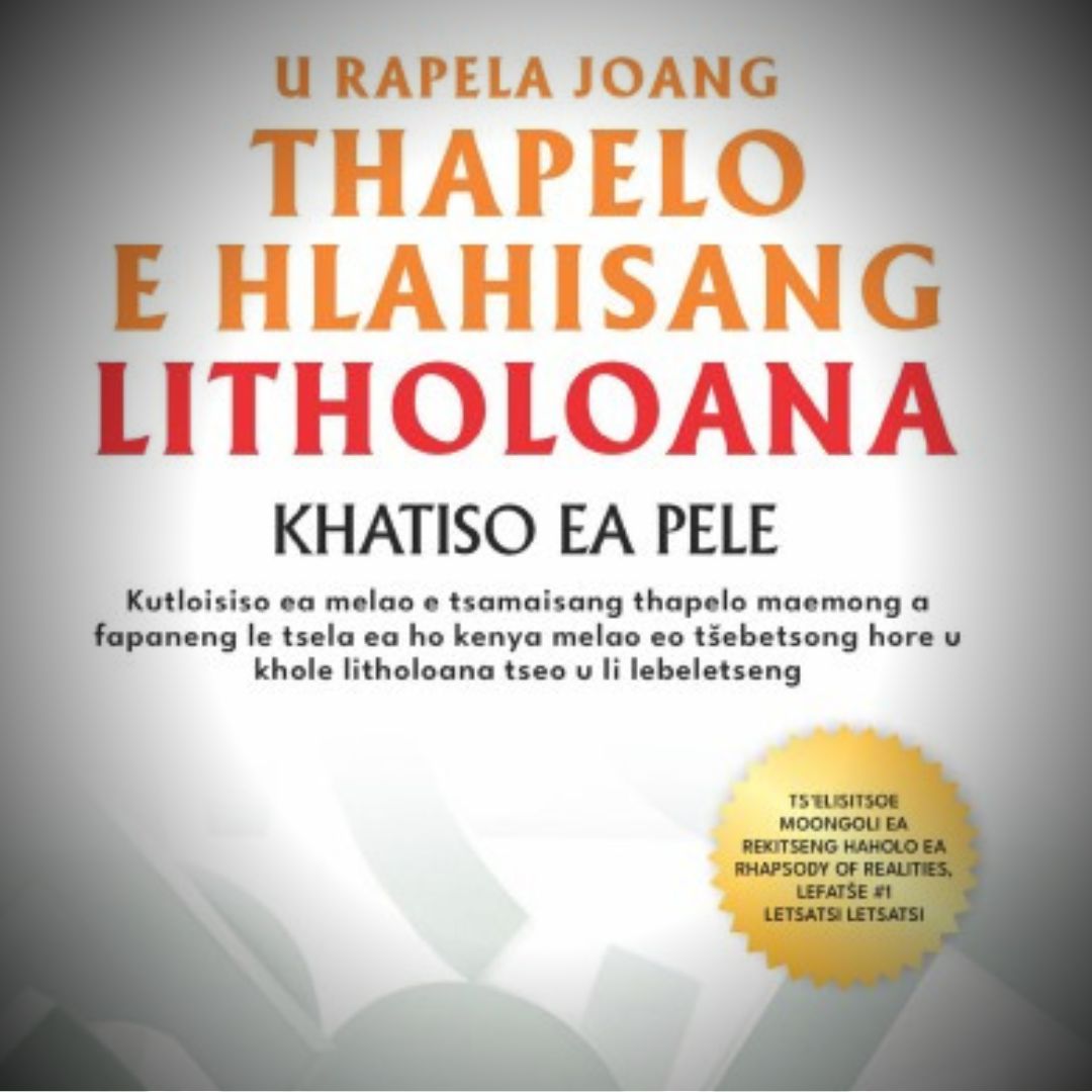 U RAPELA JOANG THAPELO E HLAHISANG LITHOLOANA (Khatiso 1)