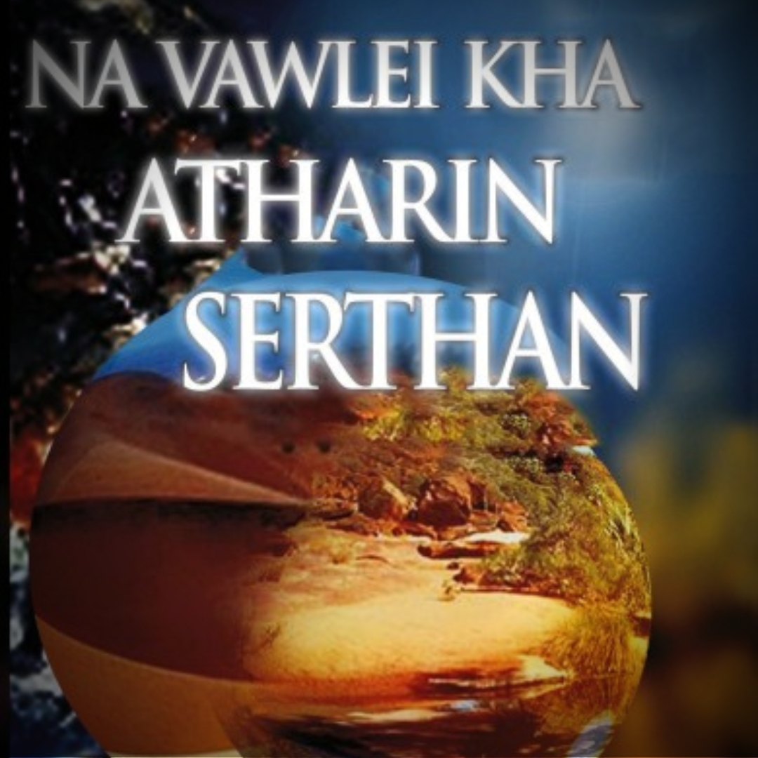 NA VAWLEI KHA ATHARIN SERTHAN